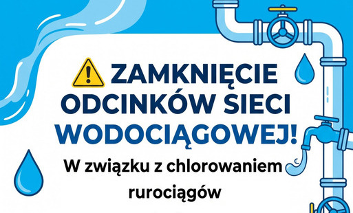 Zdjęcie do Zamknięcie odcink&oacute;w sieci wodociągowej !